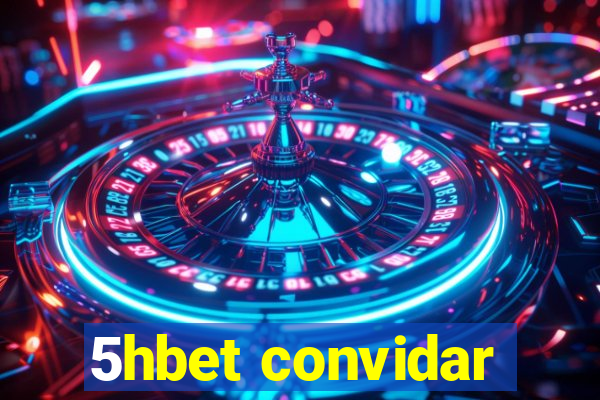 5hbet convidar